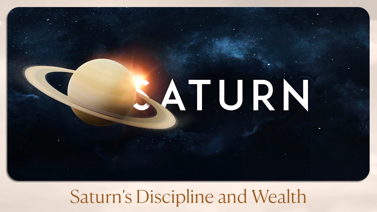 Saturn’s Discipline and Wealth
